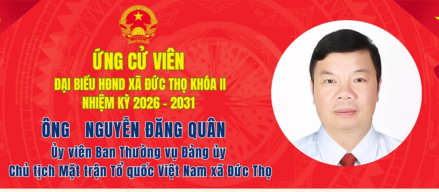 Tiểu sử ứng cử viên đại biểu HĐND xã Đức Thọ khóa II Nguyễn Đăng Quân 