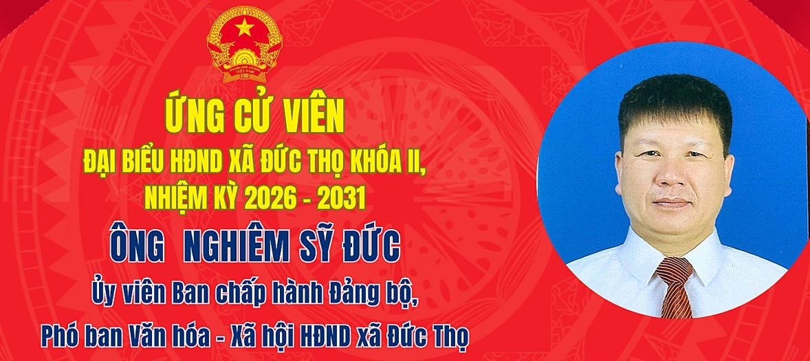 Tiểu sử ứng cử viên đại biểu HĐND xã Đức Thọ khóa II Nghiêm Sỹ Đức 