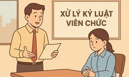 Đề xuất bỏ mức vi phạm 'đặc biệt nghiêm trọng' khi kỷ luật viên chức