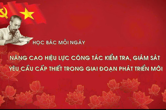 Nâng cao hiệu lực công tác kiểm tra, giám sát - yêu cầu cấp thiết trong giai đoạn phát triển mới