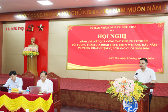  Đức Thọ tập trung tháo gỡ khó khăn, phấn đấu hoàn thành chỉ tiêu BHXH, BHYT năm 2026