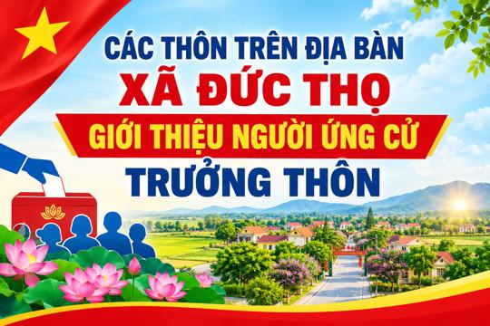 Các thôn trên địa bàn xã Đức Thọ tổ chức giới thiệu người ứng cử trưởng thôn 