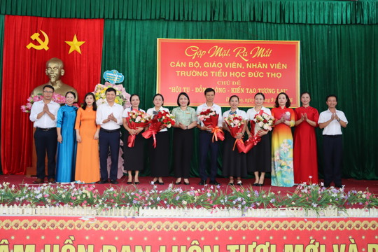 Đức Thọ: 3 cơ sở giáo dục đồng loạt thay đổi biển tên và tổ chức gặp mặt ra mắt Ban giám hiệu mới sau sắp xếp.