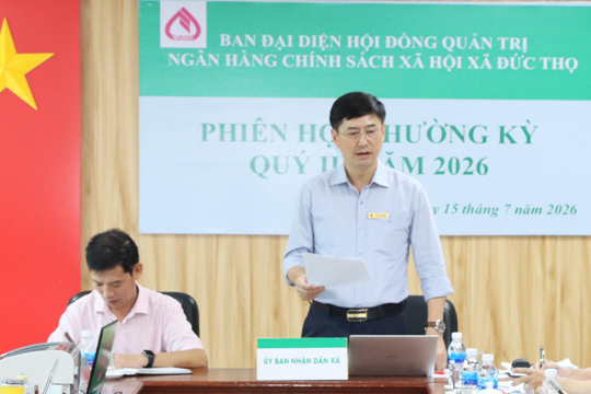 Xã Đức Thọ: Ban đại diện hội đồng quản trị ngân hàng chính sách xã hội xã tổ chức phiên họp thường kỳ quý II năm 2026.  