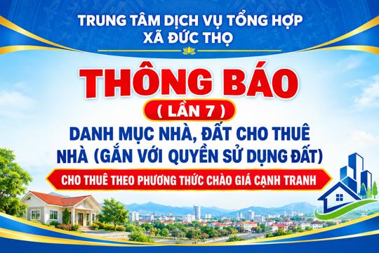 THÔNG BÁO ( LẦN 7 ): Danh mục nhà, đất cho thuê nhà (gắn với quyền sử dụng đất) cho thuê theo phương thức chào giá cạnh tranh. 