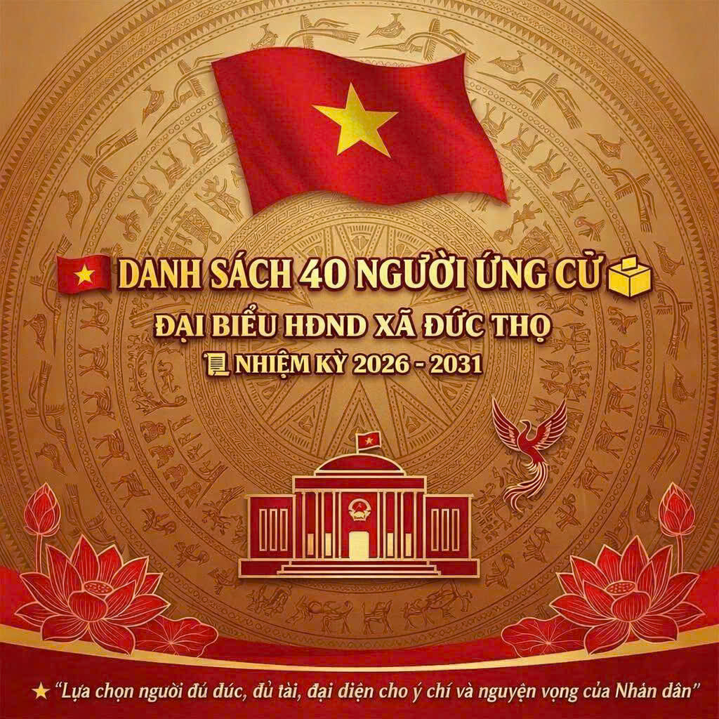Danh sách 40 người ứng cử đại biểu HĐND xã Đức Thọ khóa II, nhiệm kỳ 2026-2031 